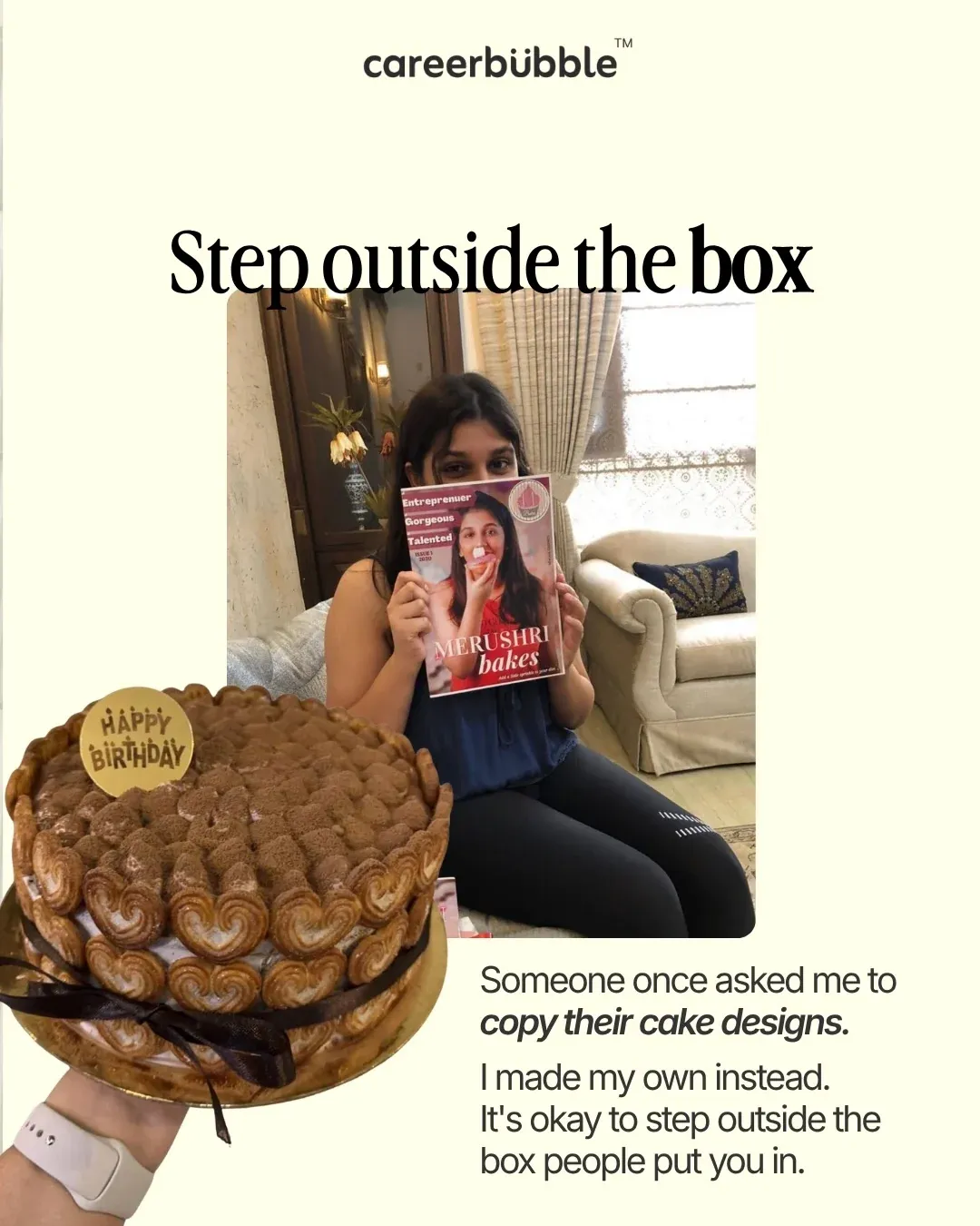'Step outside the box': asked to copy someone's cake designs, she made her own instead.