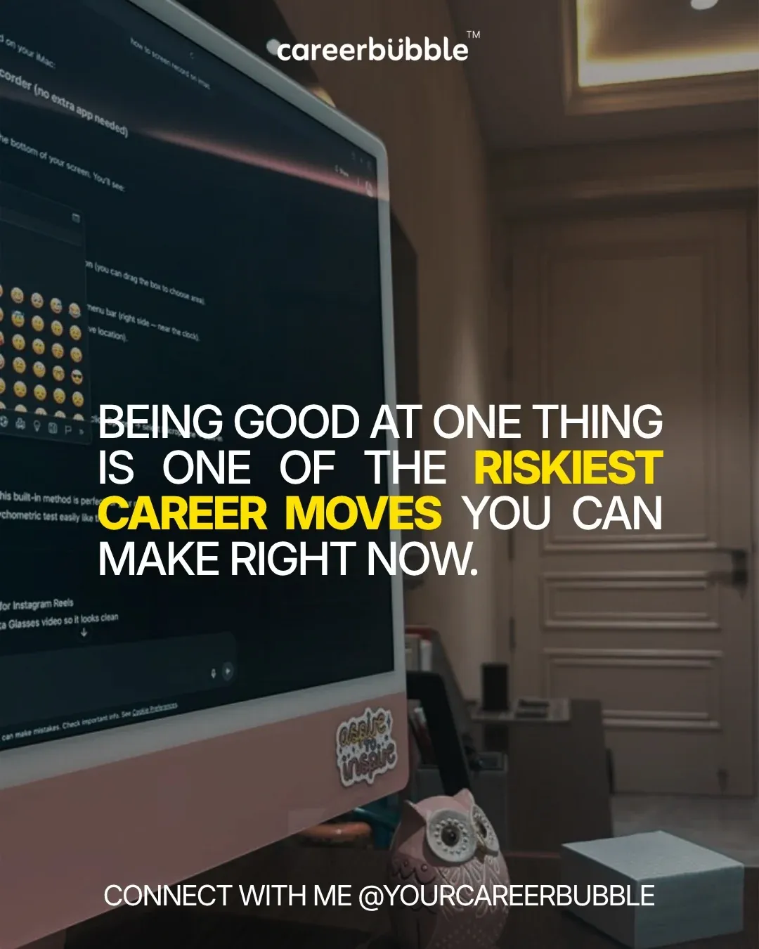 'Being good at one thing is one of the riskiest career moves you can make right now.'
