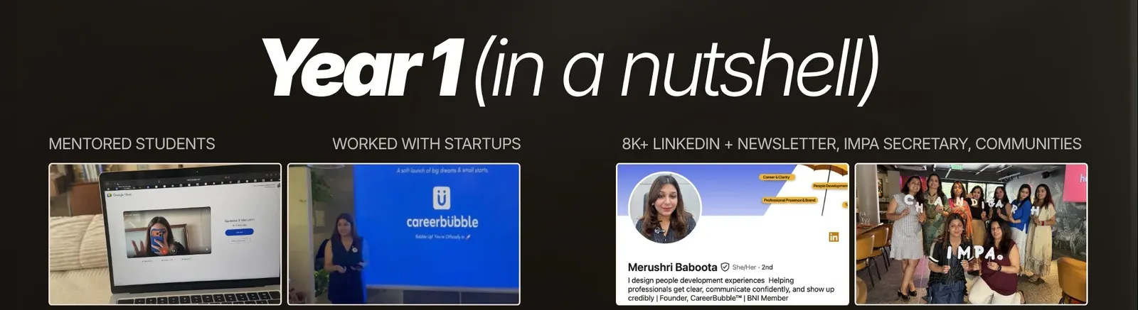 Two slides from her first-anniversary post under one heading, 'Year 1 (in a nutshell)': mentored students, worked with startups, LinkedIn and her newsletter, IMPA secretary, communities.
