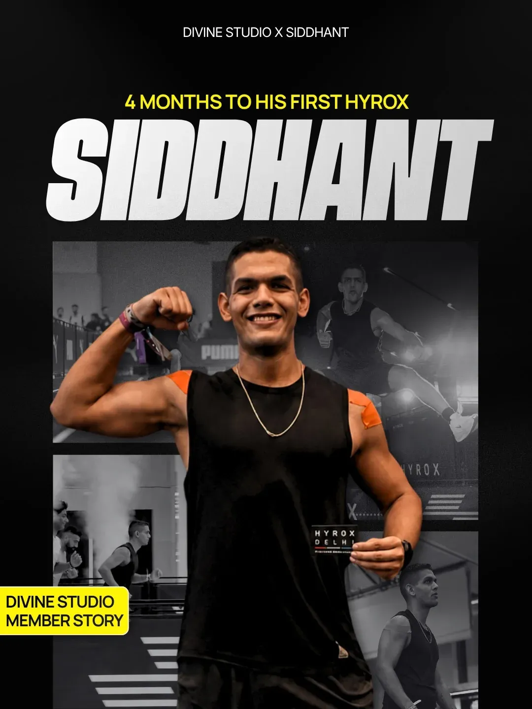 The cover of a member story: 'Divine Studio x Siddhant, 4 months to his first HYROX', tagged 'Divine Studio member story'.