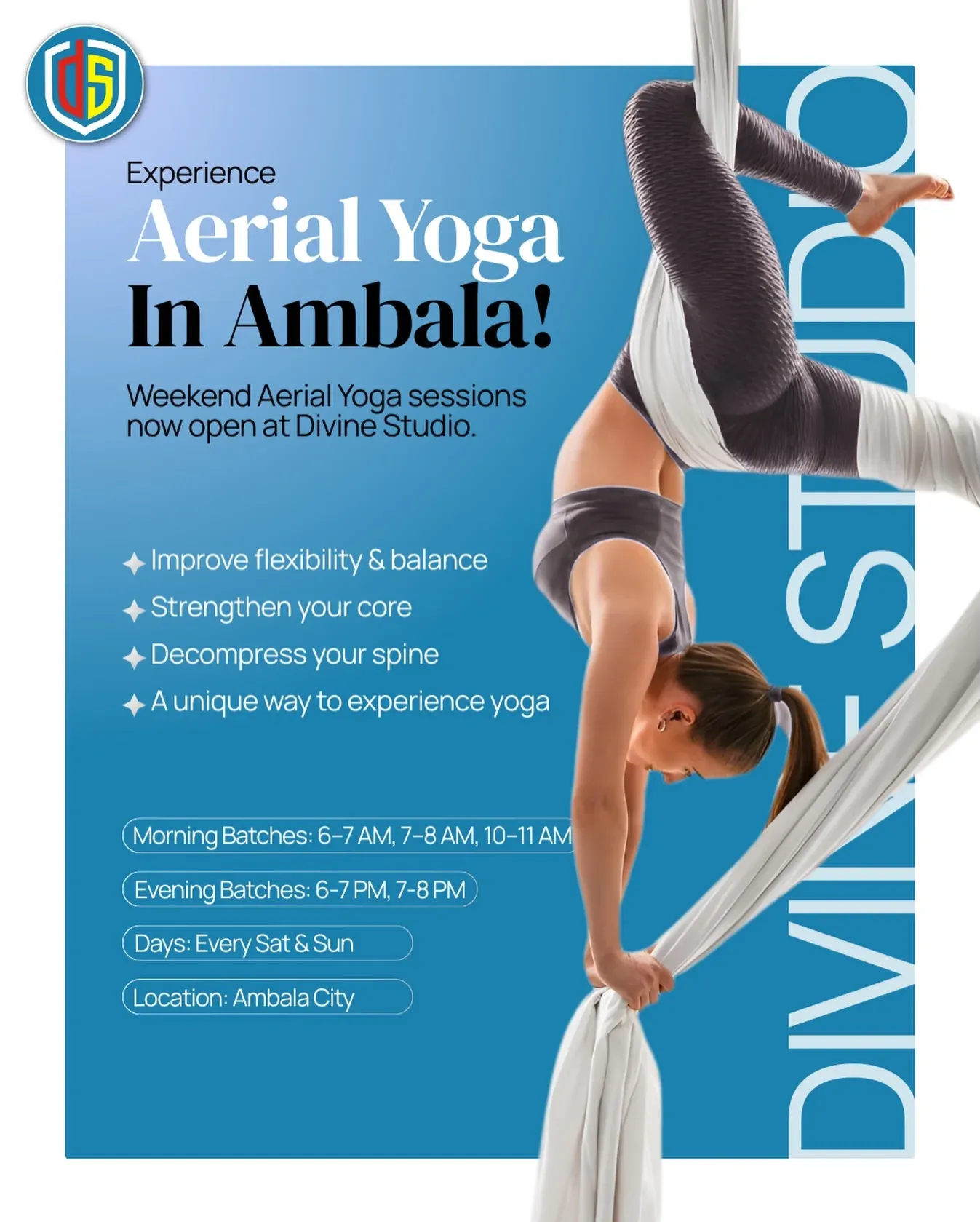 'Experience Aerial Yoga in Ambala! Weekend aerial yoga sessions now open at Divine Studio', with the batch times, beside a woman in an aerial silk.